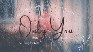 Only You (The Flying Pickets / Kylie Minogue)