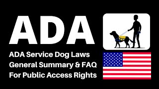 ADA Service Dog Laws - Americans With Disabilities Act Service Animal Laws Public Access Rights U.S.