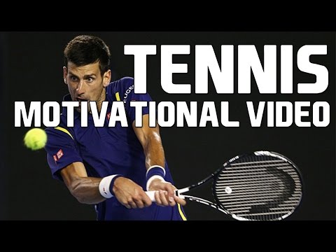 テニス - モチベーションを高めるビデオ (Tennis - Motivational Video)