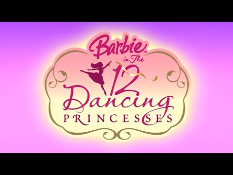 Barbie in The 12 Dancing Princesses - Opening