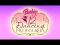 Barbie In The 12 Dancing Princesses Opening
