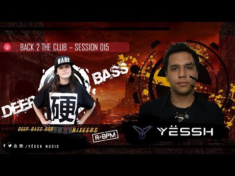 B2TC - Session 015 (Deep Bass 909 Guest Mix) Hosted by Nixeers [R-BPM]