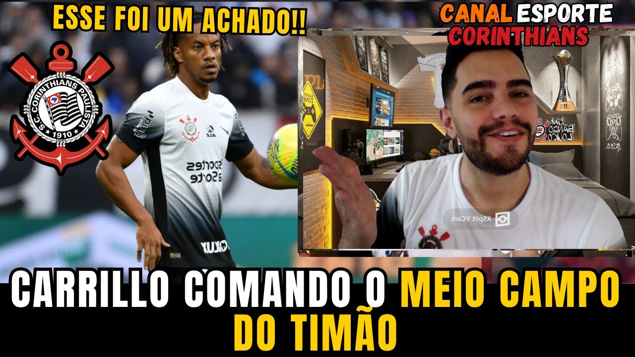 ESSE FOI UM BAITA REFORÇO NO MEIO DE CAMPO DO CORINTHIANS! CARRILLO JÁ CAIU NAS GRAÇAS DA FIEL TORCI