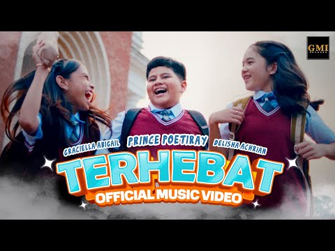 PRINCE POETIRAY Feat. DELISHA ACHRIAN & GRACIELLA ABIGAIL – TERHEBAT | OFFICIAL MUSIC VIDEO