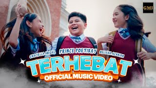 Download lagu Terhebat - Prince Poetiray Ft Delisha & Graciella |   mp3