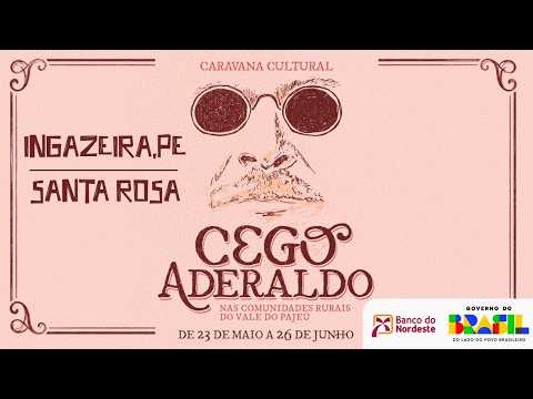 Caravana Cultural Cego Aderaldo em Ingazeira-PE | 07.06.2026