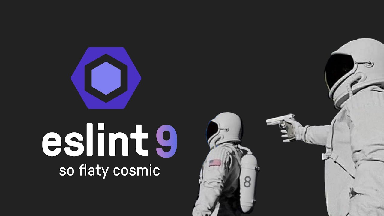 🌌 eslint 9 - это просто космос, а не dev инструмент