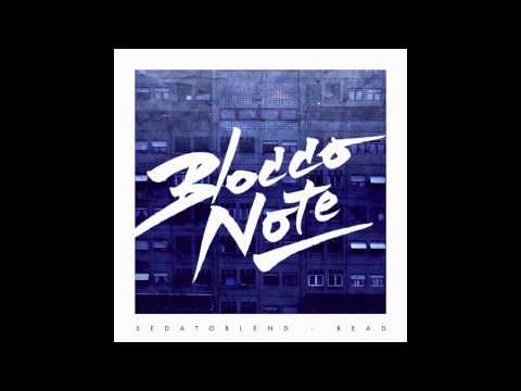 SEDATO BLEND + READ - Blocco Note - 03 QBP2 feat. CRINE J + SIMON P (prod. BRA)