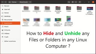 How to Hide and Unhide any Files or Folders in any Linux Computer ?