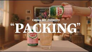 Canada Dry “Packing” | Dry Time Is My Time (2026)