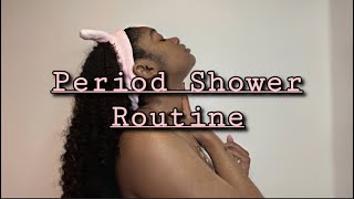 my period shower routine  self care Sunday