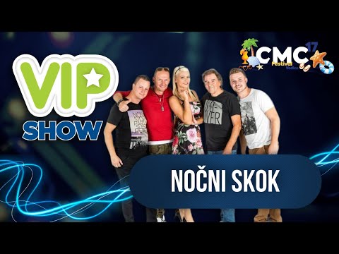 NOČNI SKOK - AJMO PRIJATELJI (CMC VIP SHOW 22.5. 2025)