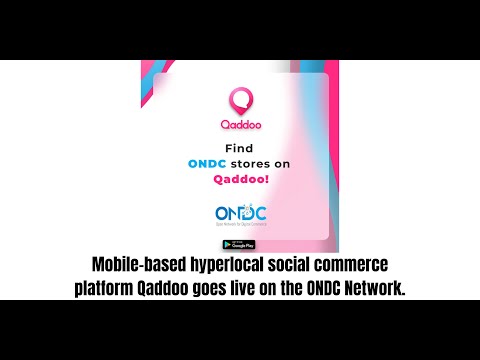 📱🌐🛒 Mobile-based hyperlocal social commerce platform Qaddoo is now live on the ONDC Network! 🎉