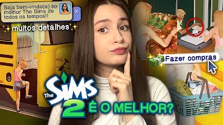Esse REALMENTE é o MELHOR The Sims? Jogando The Sims 2 em 2025