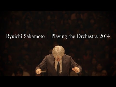 Ryuichi Sakamoto | Playing the Orchestra 2014 ／ 劇場予告30秒【WOWOW】