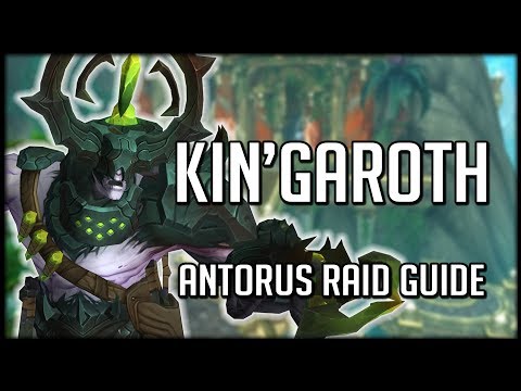 KIN'GAROTH - Normal / Heroic Antorus Raid Guide | WoW Legion