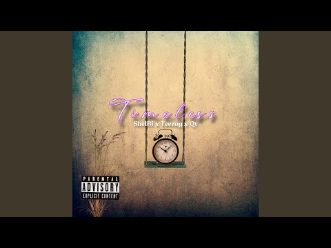 Timeless (feat. ShelBi & Qt)