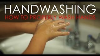 How to Properly Wash Hands