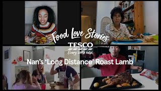 Tesco Food Love Stories | Nan's 'Long Distance' Roast Lamb