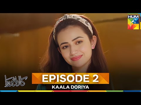 Kaala Doriya Episode 2