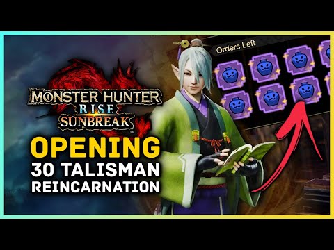 Monster Hunter Rise Sunbreak - Opening 30 Talismans - Master Rank Melding Reincarnation!