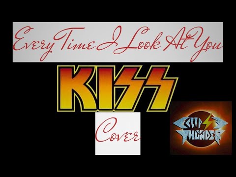 Eclipse Of Thunder - Every Time I Look At You. Kiss cover