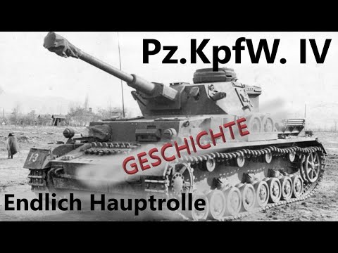 Pz.KpfW. IV Endlich Hauptrolle [Entwicklungsgeschichte Teil 4]