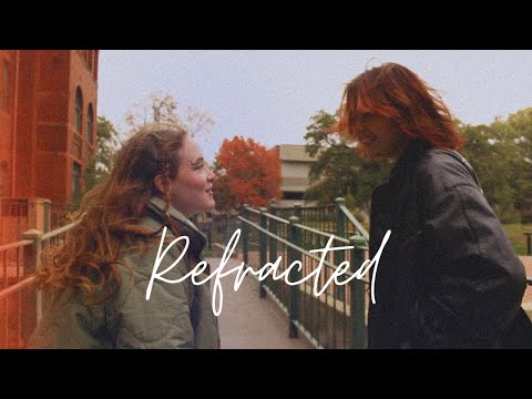 Refracted // a queer short film