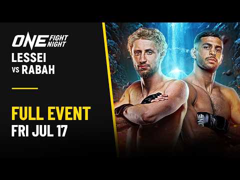 ONE Fight Night 45: Lessei vs. Rabah