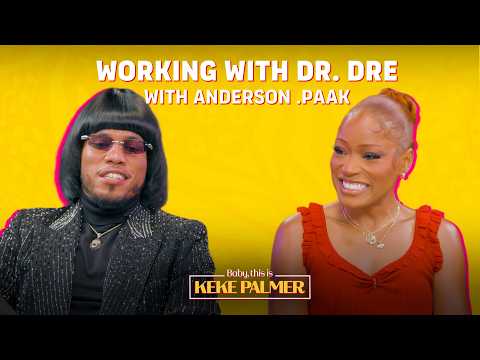 How Anderson .Paak Signed with Dr. Dre | Baby, This Is Keke Palmer