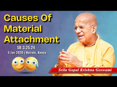 Causes of Material Attachment | SB 3.25.24 | Kenya | 5 Jan 2020 | Srila Gopal Krishna Goswami