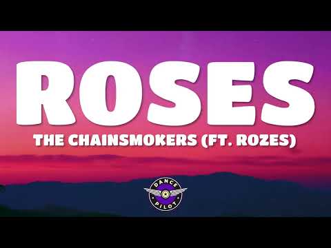 The Chainsmokers - Roses (Lyrics) ft. ROZES
