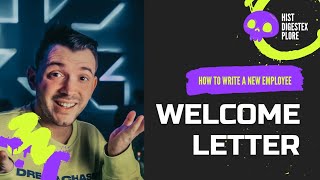 How to write a welcome letter to a new employee.