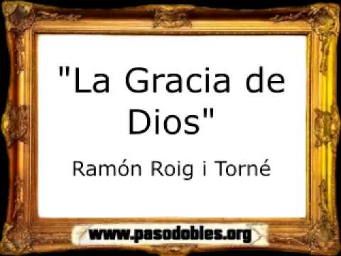 La Gracia de Dios - Ramón Roig i Torné [Pasodoble]