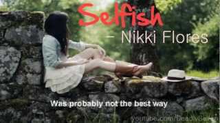 Selfish - Nikki Flores [Lyrics + DL]