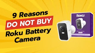 Roku Battery Camera for Home Security Review (9 Reasons Not To Buy) 📷⚠️