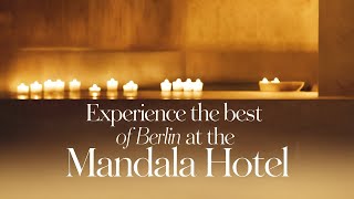 BERLIN'S HIDDEN GEM: Mandala Hotel Experience