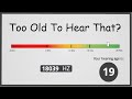 How Old Are Your Ears Hearing Test
