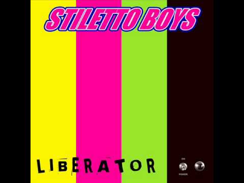 Stiletto Boys - Not That Way Anymore