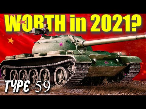 Type 59 in 2021 worth it? World of Tanks
