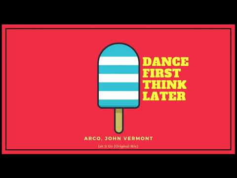 Arco, John Vermont - Let It Go (Original Mix Deepalma)