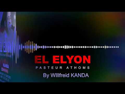 PAST ATHOMS MBUMA BY WILLFREIDKANDA  EL ELYON