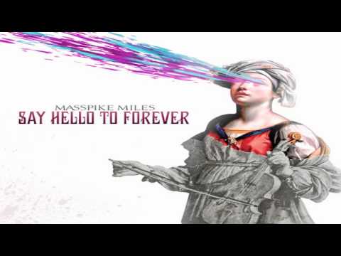 Masspike Miles Ft. Fred The Godson - Imperfections - Say Hello To Forever Mixtape