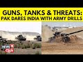 India Pakistan News Today Pakistan Conducts Military Exercise Amid Tensions With India N18G