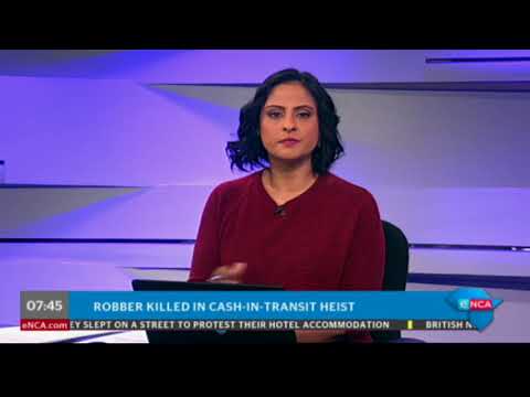 N12 cash-in-transit heist. Suspect killed.