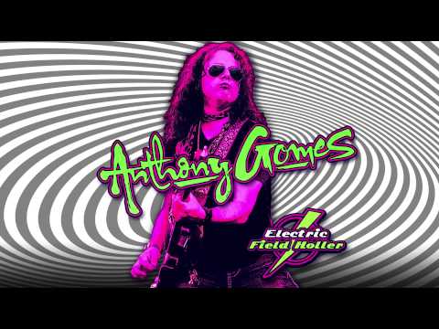 Anthony Gomes - Whiskey Train - Electric Field Holler