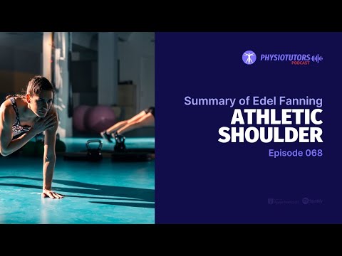 The Athletic Shoulder | Podcast Summary EP 68