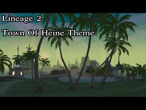 Lineage 2 Music : Town Of Heine Theme