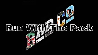 BAD COMPANY - Run With The Pack (Lyric Video)