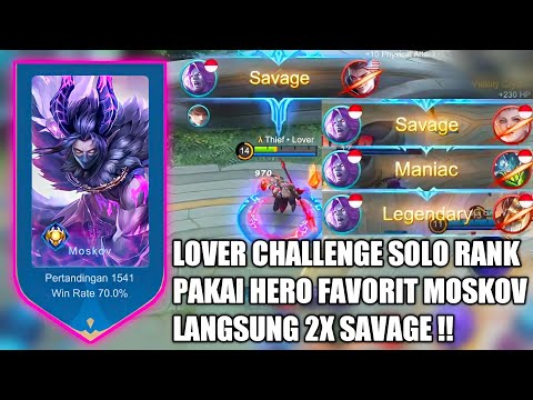 MOSKOV LOVER 2X SAVAGE SOLO RANK !! MUSUH DI BUAT TERKEJUT, TERKESIMA DAN TERPEDAYA